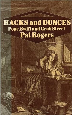 Image du vendeur pour HACKS AND DUNCES : POPE, SWIFT AND GRUB STREET mis en vente par Paul Meekins Military & History Books