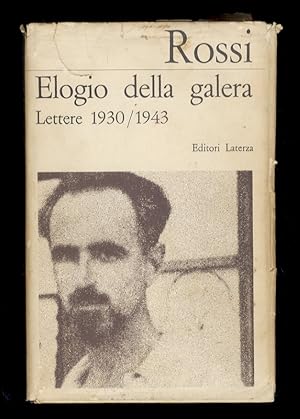Elogio della galera. Lettere 1930/1943. A cura di Manlio Magini.