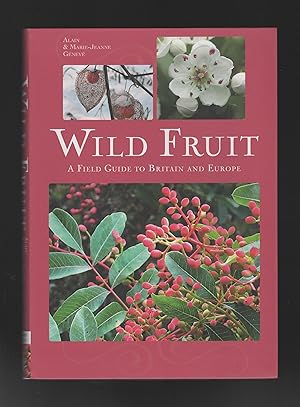 Immagine del venditore per Wild Fruit: a field guide to Britain and Europe venduto da Calluna Books