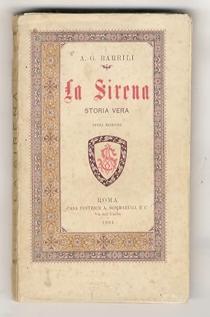 La Sirena. Storia vera. Terza edizione. II° migliaio.