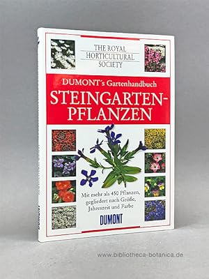 Steingartenpflanzen. Mit mehr als 450 Pflanzen, gegliedert nach Größe, Jahreszeit und Farbe.