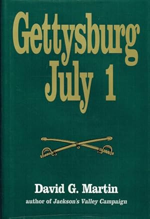 Imagen del vendedor de GETTYSBURG JULY 1 a la venta por Paul Meekins Military & History Books