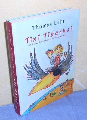 Tixi Tigerhai und das Geheimnis der Osterinsel