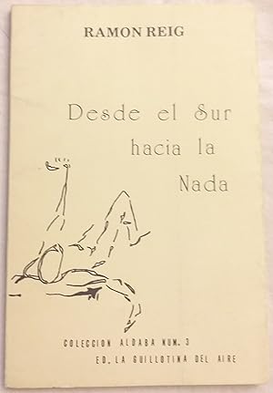 Imagen del vendedor de Desde el Sur hacia la Nada. a la venta por Aaromadelibros