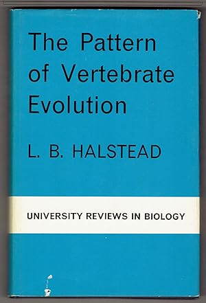 The Pattern of Vertebrate Evolution (University Reviews in Biology Number 10)