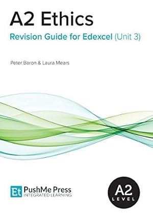 Seller image for A2 Ethics Revision Guide for Edexcel (Unit 3) for sale by WeBuyBooks