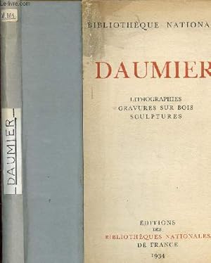 Bild des Verkufers fr Daumier - Lithographies, gravures sur bois, sculptures - bibliothque nationale - Honor Daumier zum Verkauf von Le-Livre