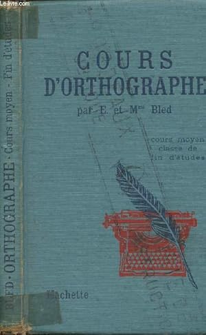 Cours d'orthographe - Cours moyen classe de fin d'études