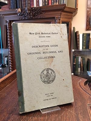 Descriptive Guide to the Grounds, Buildings, and Collections. (Reprinted from the Bulletin of The...