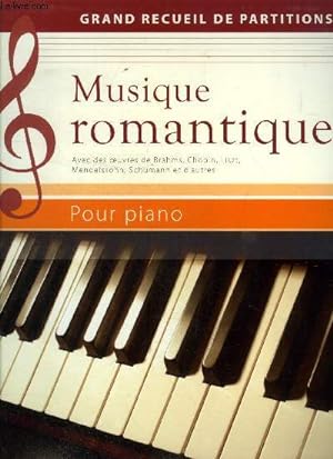Bild des Verkufers fr Musique romantique pour piano. Grand recueil de partitions zum Verkauf von Le-Livre