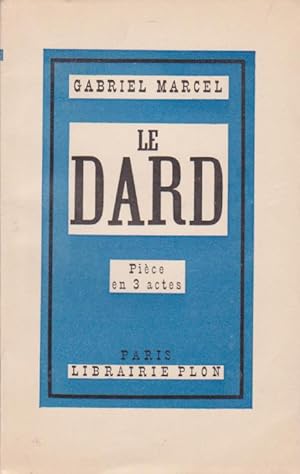 Le dard. Edition Originale.