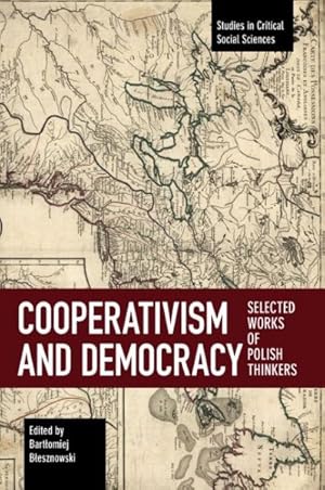 Seller image for Cooperativism and Democracy : Selected Works of Polish Thinkers for sale by GreatBookPricesUK