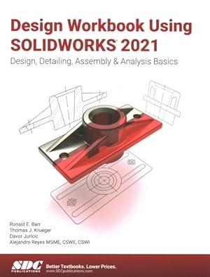 Bild des Verkufers fr Design Workbook Using Solidworks 2021 zum Verkauf von GreatBookPricesUK