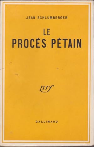 Le Procès Pétain. Edition Originale.