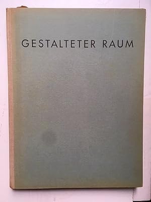 Bild des Verkufers fr Gestalteter Raum. Bilder aus Husern und Grten. zum Verkauf von Antiquariat  J.J. Heckenhauer e.K., ILAB