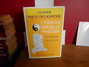 Bild des Verkufers fr L'HOMME MULTI-ORGASMIQUE; L'nergie sexuelle masculine zum Verkauf von La Bouquinerie  Dd