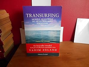 Transurfing, modèle quantique de développement personnel : Tome 1, L'espace des variantes