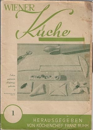 Wiener Küche Herausgegeben von Küchenchef Franz Ruhm Heft 1