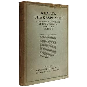 Keats's Shakespeare: A Descriptive Study Based on New Material