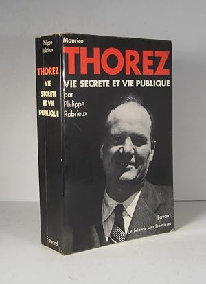 Image du vendeur pour Maurice Thorez. Vie secrte et vie publique mis en vente par Librairie Bonheur d'occasion (LILA / ILAB)