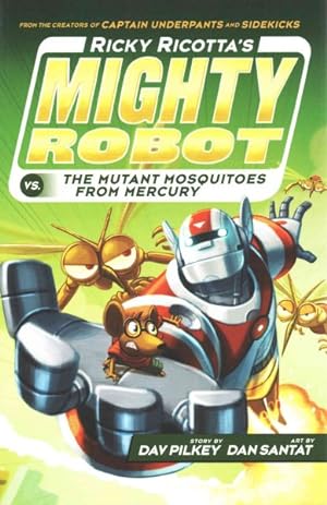 Imagen del vendedor de Ricky Ricotta's Mighty Robot Vs. the Mutant Mosquitoes from Mercury a la venta por GreatBookPrices