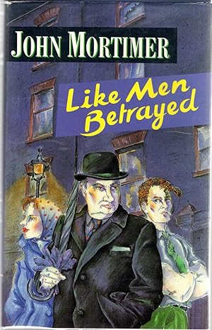 Bild des Verkufers fr Like Men Betrayed zum Verkauf von Dorley House Books, Inc.