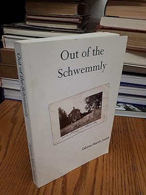 OUT OF THE SCHWEMMLY (signed copy)