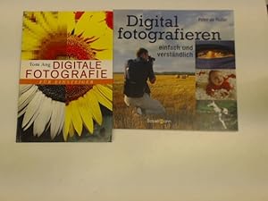 2x digitale Fotografie: 1. Digital fotografieren-leicht und verständlich + 2. Digitale Fotografie...