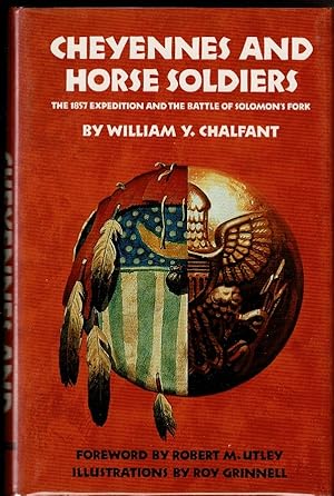 Imagen del vendedor de CHEYENNES AND HORSE SOLDIERS The 1857 Expedition and the Battle of Solomon's Fork a la venta por Circle City Books