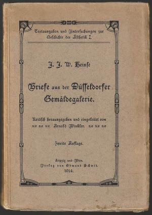 Imagen del vendedor de Briefe aus der Dsseldorfer Gemldegalerie. Kritisch herausgegeben und eingeleitet von Arnold Winkler. Zweite Auflage. a la venta por Antiquariat Dennis R. Plummer