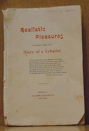 Realistic Pleasure, Gathered from the Diary of a Sybarite