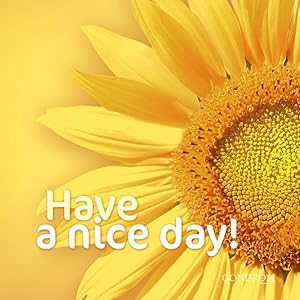 Have a nice day!