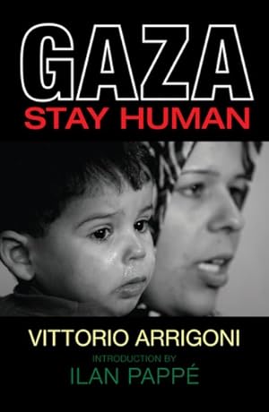 Seller image for Gaza : Stay Human for sale by GreatBookPrices