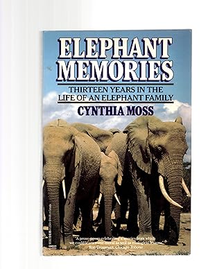 Elephant Memories, Thirteen Years in the Life of an Elephant Family