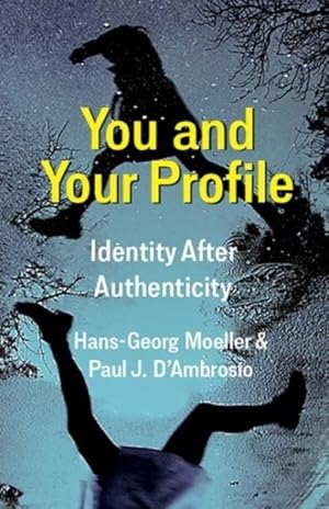 Immagine del venditore per You and Your Profile : Identity After Authenticity venduto da GreatBookPrices