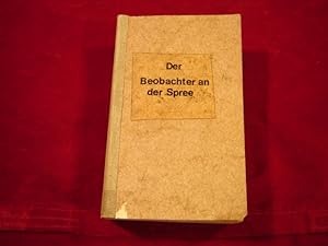 Der Beobachter an der Spree. XLV. Jahrgang. Sechundzwanzigstes (26.) Stück - Zweiundfünfzigstes (...