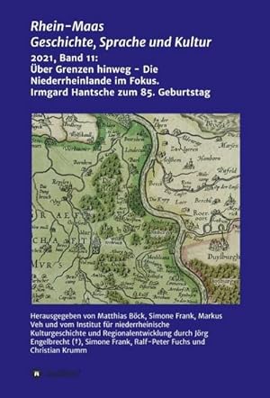 Seller image for ber Grenzen hinweg - Die Niederrheinlande im Fokus : Festschrift fr Prof. Irmgard Hantsche zum 85. Geburtstag for sale by AHA-BUCH GmbH
