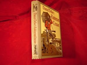 Daniel Defoes Robinson Crusoe. Für die Jugend herausgegeben von Robert Münchgesang. Mit vielen (1...