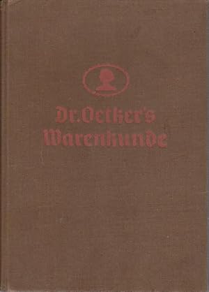 Immagine del venditore per Dr. Oetkers Warenkunde / Fritz Schischke ; Wilhelm Mohr ; Grete Fehlow venduto da Bcher bei den 7 Bergen