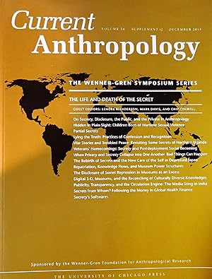 Bild des Verkufers fr The Life and Death of the Secret (Special issue of Current Anthropology, Volume 56, Number 12, December 2015) zum Verkauf von Weekly Reader