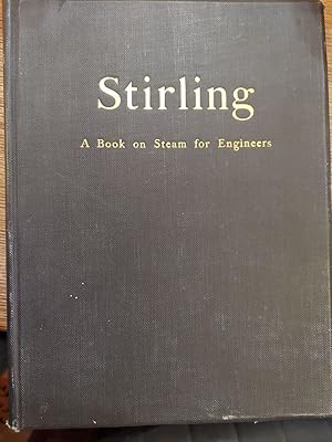 Stirling : A Book on Steam for Engineers