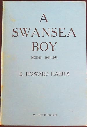 A Swansea Boy Poems 1918-1958