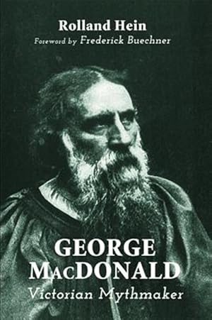 Seller image for George Macdonald : Victorian Mythmaker for sale by GreatBookPricesUK