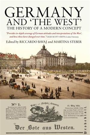 Seller image for Germany and the West : The History of a Modern Concept for sale by GreatBookPricesUK
