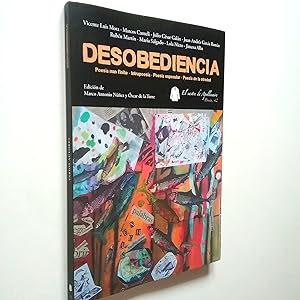 Imagen del vendedor de Desobediencia. Poesa non finito - Intra poesa - Poesa especular - Poesa de la otredad a la venta por MAUTALOS LIBRERA