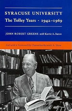 Immagine del venditore per Syracuse University : The Tolley Years 1942-1969 venduto da GreatBookPricesUK