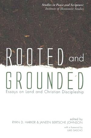 Seller image for Rooted and Grounded : Essays on Land and Christian Discipleship for sale by GreatBookPricesUK