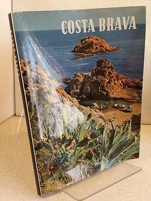 Costa brava : Ein Ferienparadies Herausgegeben von Friedrich A. Wagner. Einleitung.: Eva Maria Wa...