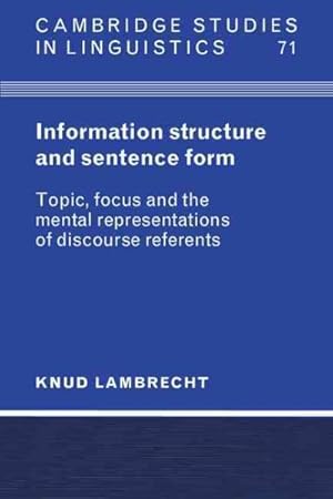 Immagine del venditore per Information Structure and Sentence Form : Topic, Focus, and the Mental Representations of Discourse Referents venduto da GreatBookPricesUK