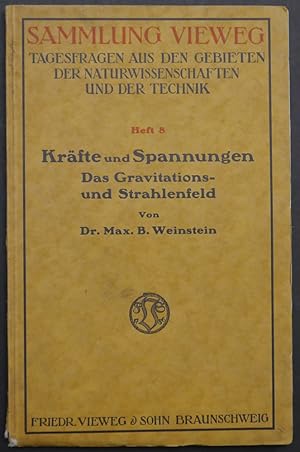 Imagen del vendedor de Krfte und Spannungen. Das Gravitations- und Strahlenfeld. a la venta por Antiquariat Rainer Schlicht